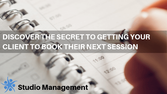 Discover The Secret to Getting Your Client to Book Their Next Session
