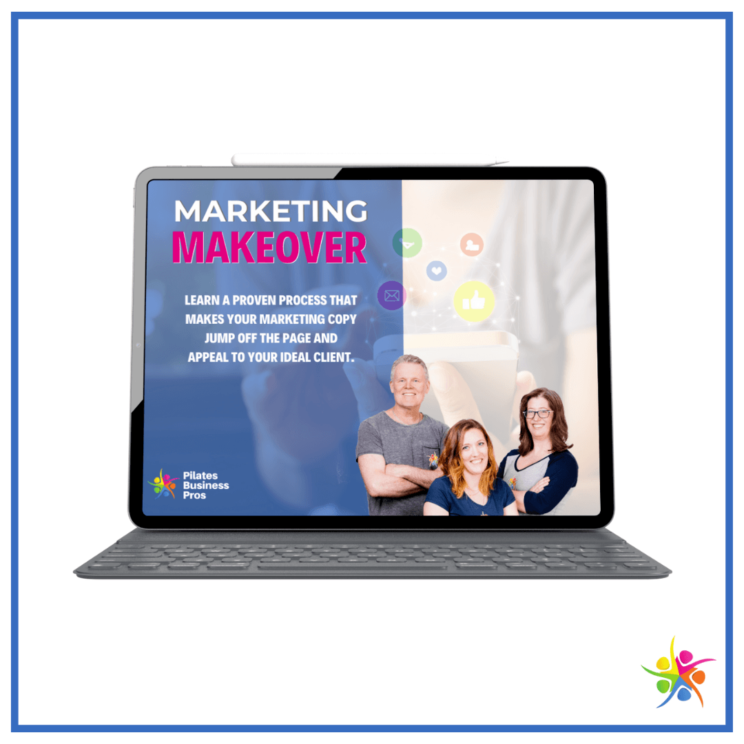 Marketing Makeover Workshop with Pilates Business Pros