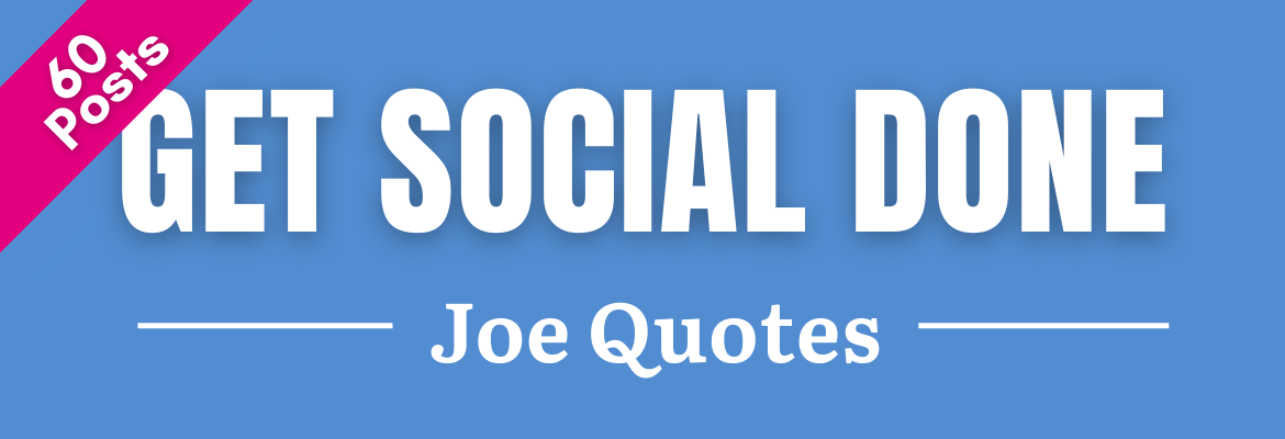 Joe Quotes Edition
