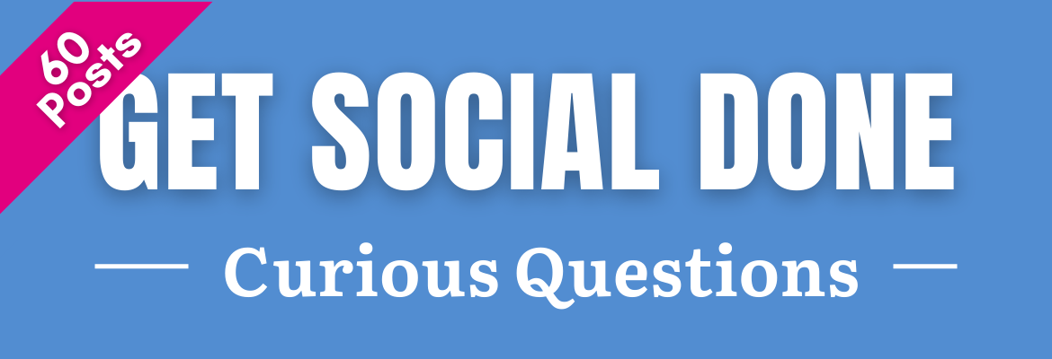 Curious Questions Edition